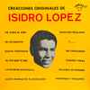 Isidro Lopez - Creaciones Originales