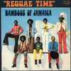 Bamboos Of Jamaica - Reggae Time