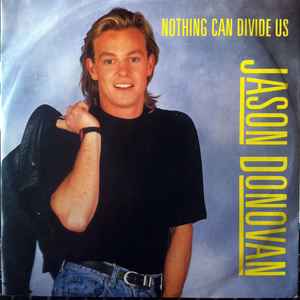 Jason Donovan – Nothing Can Divide Us (1988, Vinyl) - Discogs