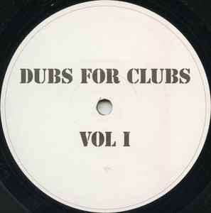 Dubs For Clubs Vol 1 (Vinyl, 12