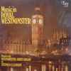 Stephen Cleobury - Music In Royal Westminster