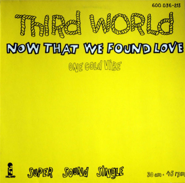 Third World Now That We Found Love Releases Discogs