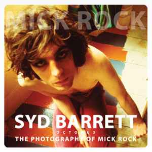 Syd Barrett, The Photography Of Mick Rock - Syd Barrett - Mick Rock