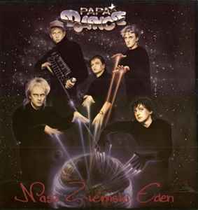 Papa Dance - Nasz Ziemski Eden album cover
