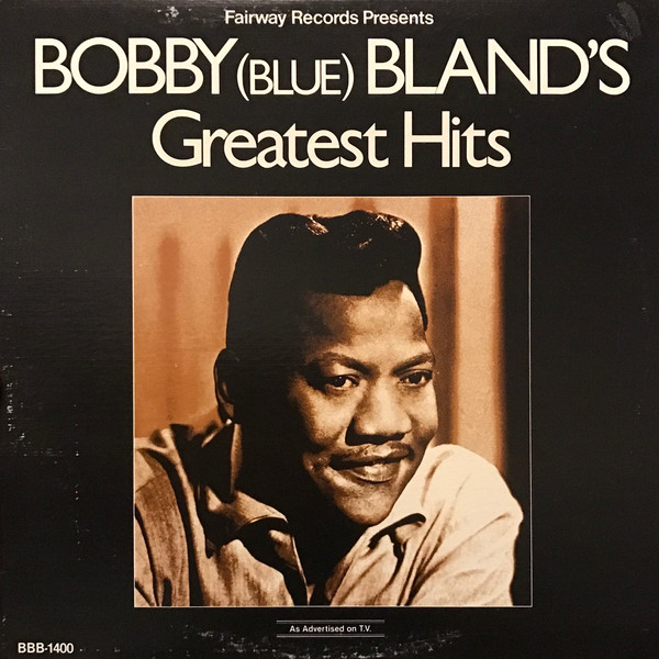 Bobby (Blue) Bland – Greatest Hits (Vinyl) - Discogs