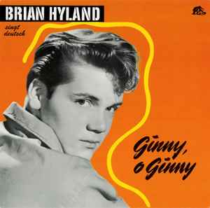 Brian Hyland - Ginny, O Ginny (Brian Hyland Sing Deutsch)
