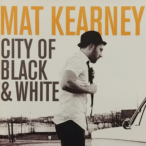 Hoofdstraat definitief Injectie Mat Kearney - City Of Black & White | Releases | Discogs