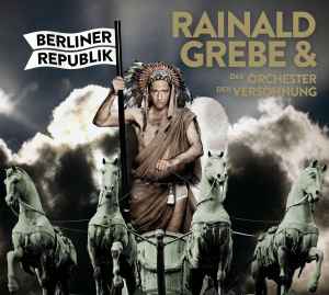 Rainald Grebe - Berliner Republik
