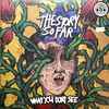 The Story So Far (2) - What You Don't See