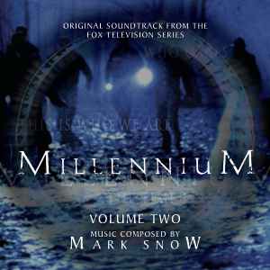 Millennium: Volume Two (Original Soundtrack From The Fox Television Series) - Mark Snow