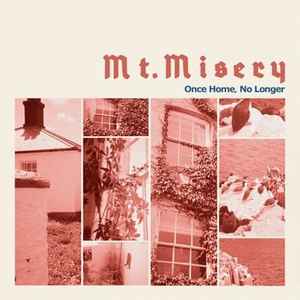 Mt. Misery - Once Home, No Longer album cover