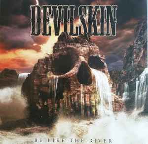 Be Like The River - Devilskin