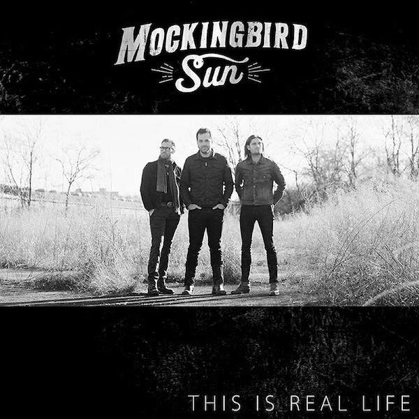 télécharger l'album Mockingbird Sun - This Is Real Life