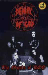 Denial Of God – The Ghouls Of DOG (2000, Cassette) - Discogs