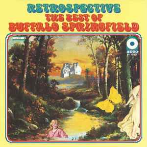 Buffalo Springfield - Retrospective - The Best Of Buffalo Springfield album cover