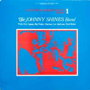 The Johnny Shines Blues Band - Masters Of Modern Blues Volume 1
