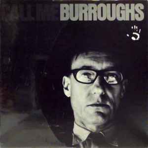 William S. Burroughs - Call Me Burroughs アルバムカバー