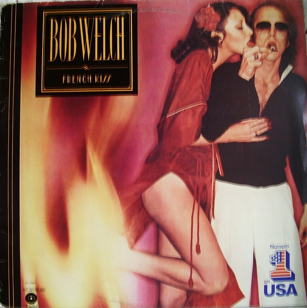 Bob Welch – French Kiss (1977, Vinyl) - Discogs