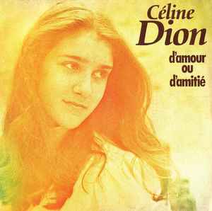 Céline Dion - D'amour Ou D'amitié