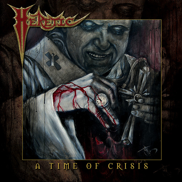 baixar álbum Heretic - A Time Of Crisis