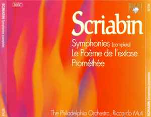 Alexander Scriabine - Symphonies (Complete) • Le Poème De L'Extase • Prométhée