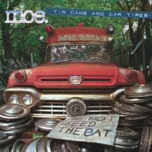 Moe. - Tin Cans And Car Tires
