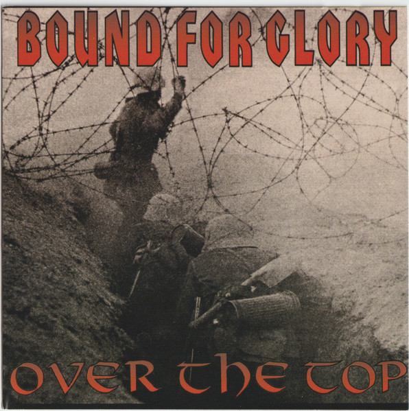 Bound For Glory – Over The Top (CD) - Discogs