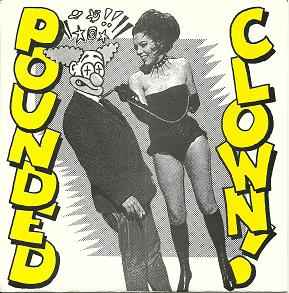 Pounded Clown – Pounded Clown (1995, Vinyl) - Discogs