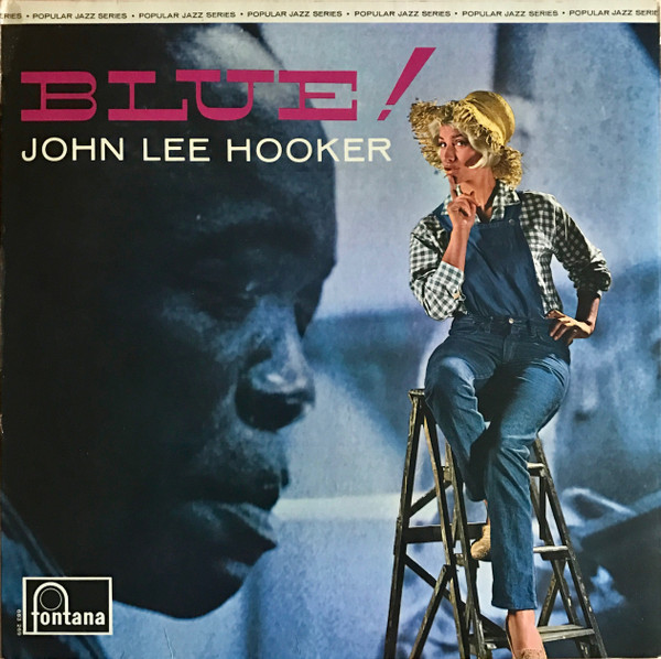 John Lee Hooker – Blue! (1965, Vinyl) - Discogs