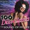 Various - 100 Disco Classics (The Sound Of My Life)