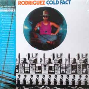 Rodriguez* - Cold Fact