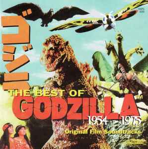 The Best Of Godzilla: 1954-1975 (Original Film Soundtracks) - Various