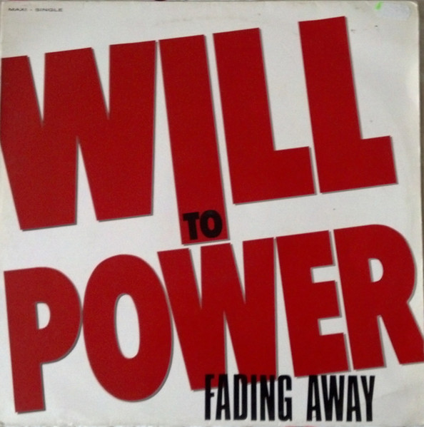 Will To Power – Fading Away (1988, Vinyl) - Discogs