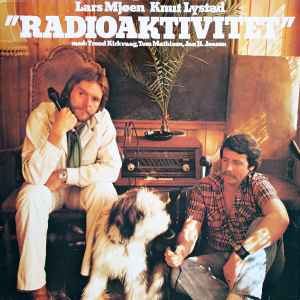 "Radioaktivitet" - Lars Mjøen & Knut Lystad