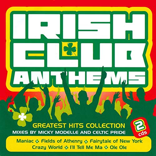 télécharger l'album Micky Modelle And Celtic Pride - Irish Club Anthems