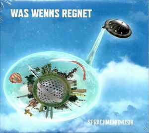 Was Wenns Regnet - Sprachmemomusik album cover