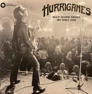 Hurriganes - Blue Suede Shoes / My Only One
