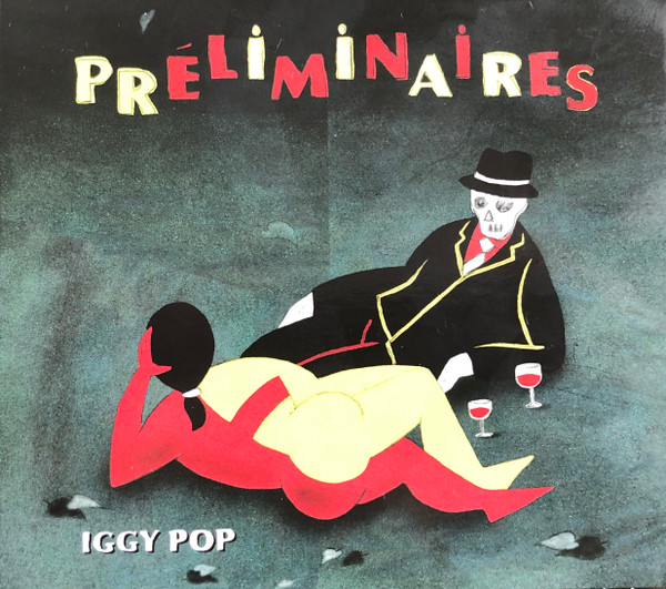 Vervloekt Nederigheid Fobie Iggy Pop – Préliminaires (2009, Digisleeve, CD) - Discogs