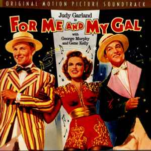 Various - For Me And My Gal: Music From The Original Motion Picture