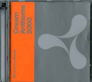 Cream Anthems 2000 - Once In A Lifetime - Various