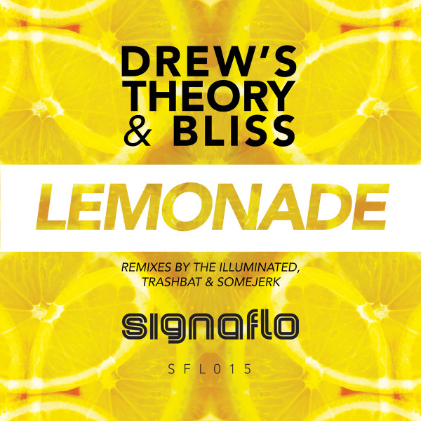 baixar álbum Drew's Theory & Bliss - Lemonade SFL015