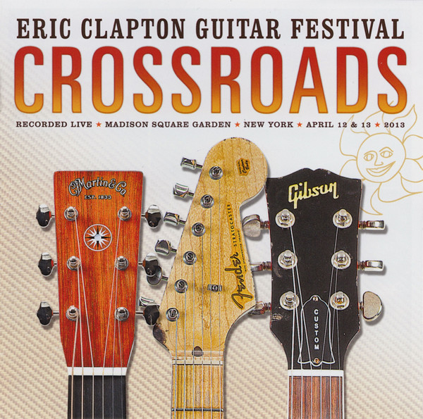 Eric Clapton – Crossroads Guitar Festival 2013 (2013, CD) - Discogs