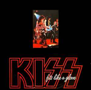 Kiss – Fits Like A Glove (1984, Vinyl) - Discogs