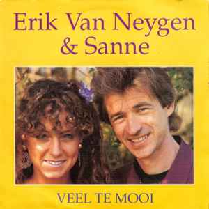Erik Van Neygen & Sanne - Veel Te Mooi