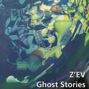Z'EV - Ghost Stories album cover