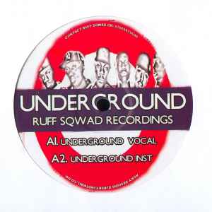 Ruff Sqwad - Underground / Wide Awake