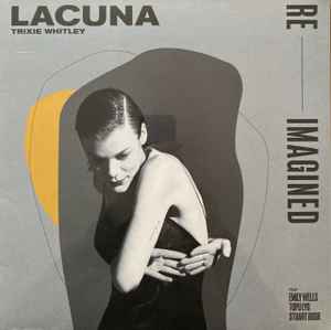 Trixie Whitley - Lacuna Re-Imagined  album cover