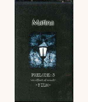 Matina Prelude:3 ～En Effort Of Resalt～ -Film- (2001, VHS) - Discogs