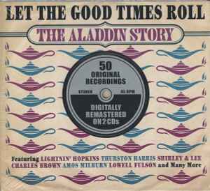 Let The Good Times Roll - The Aladdin Story - Various