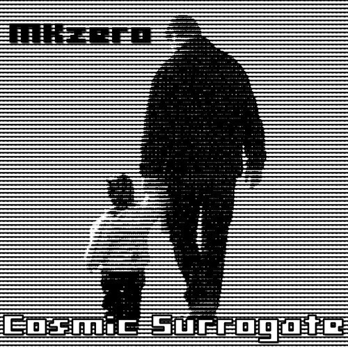 télécharger l'album MKzero - Cosmic Surrogate